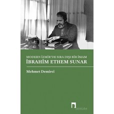 Modern İzmir'de Sıra Dışı Bir İmam İbrahim Ethem Sunar