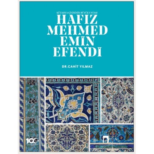 Kütahya Çinisinin Büyük Ustası Hafız Mehmed Emin Efendi