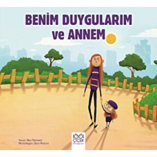 Benim Duygularım ve Annem