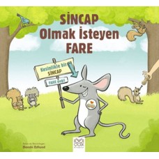 Sincap Olmak İsteyen Fare