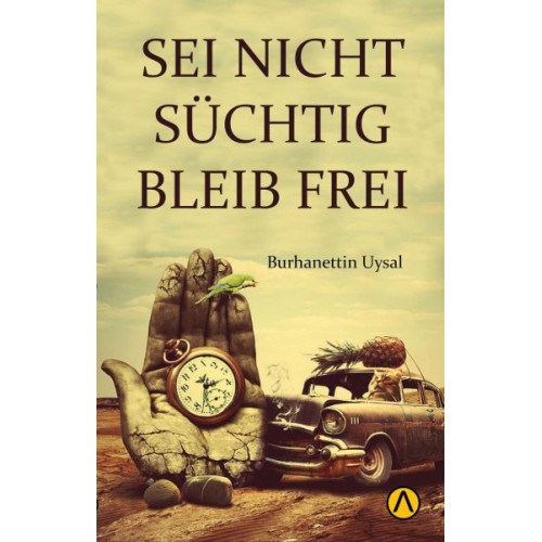 Seı Nıcht Suchtıg Bleıb Freı