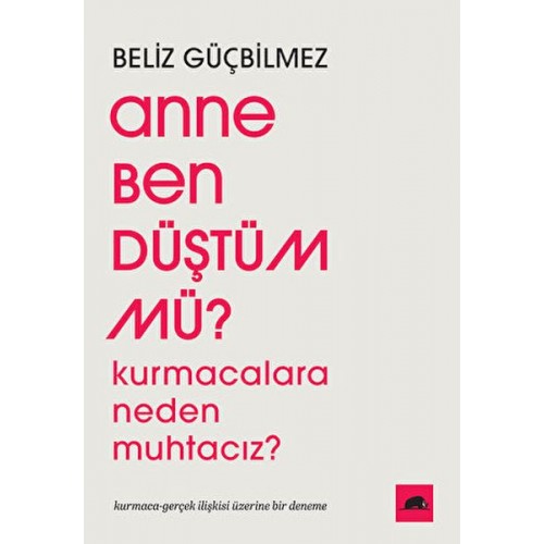 Anne Ben Düştüm mü?