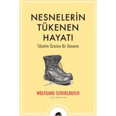 Nesnelerin Tükenen Hayatı