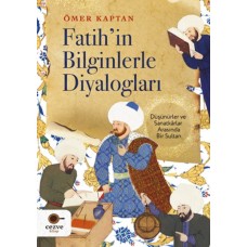 Fatih’in Bilginlerle Diyalogları