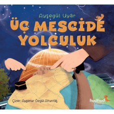 Üç Mescide Yolculuk