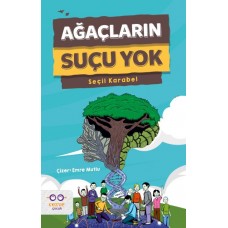 Ağaçların Suçu Yok