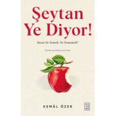 Şeytan Ye Diyor !