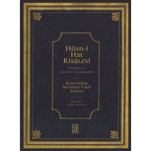 Hüsn-i Hat Risâlesi / Treatise of Islamic Calligraphy