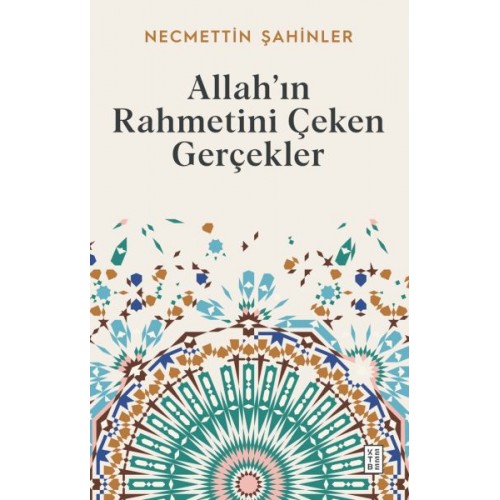 Allah’ın Rahmetini Çeken Gerçekler