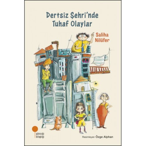 Dertsiz Şehri'nde Tuhaf Olaylar