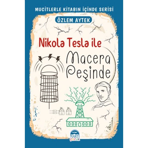 Mucitlerle Kitabın İçinde - Nikola Tesla ile Macera Peşinde