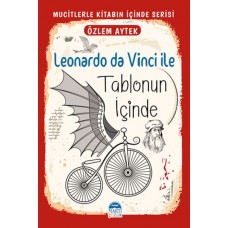 Mucitlerle Kitabın İçinde - Leonardo da Vinci ile Tablonun İçinde