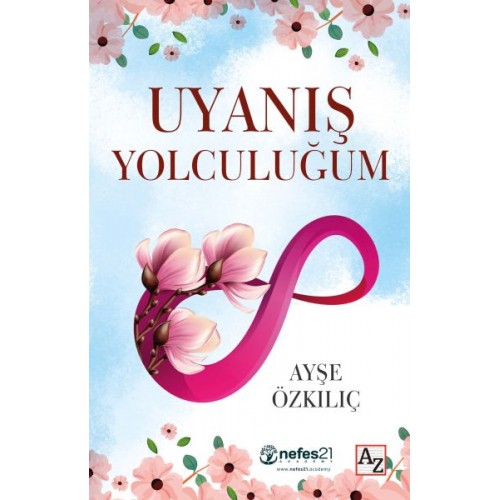 Uyanış Yolculuğum