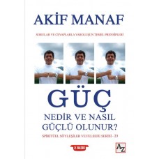 Güç Nedir ve Nasıl Güçlü Olunur?