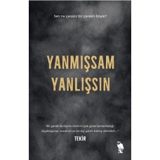 Yanmışsam Yanlışsın