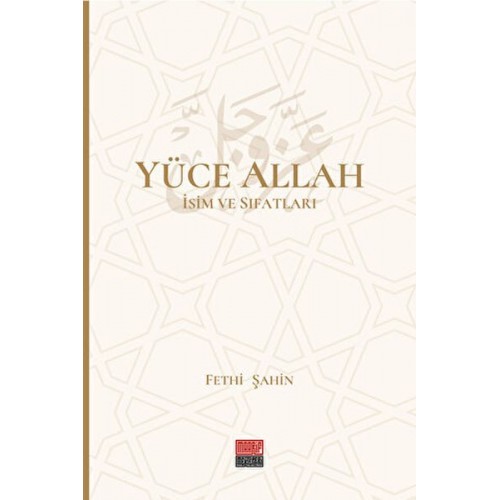 Yüce Allah İsim ve Sıfatları (6 Cilt)