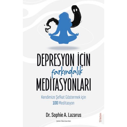 Depresyon için Farkındalık Meditasyonları