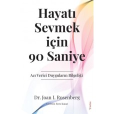 Hayatı Sevmek için 90 Saniye