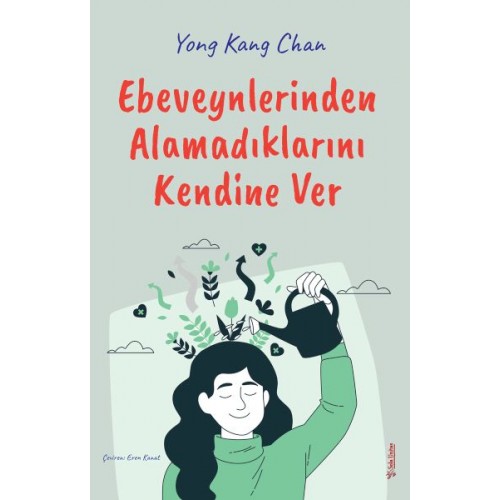 Ebeveynlerinden Alamadıklarını Kendine Ver