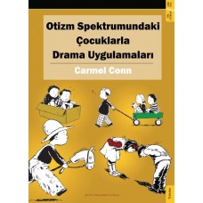 Otizm Spektrumundaki Çocuklarla Drama Uygulamaları