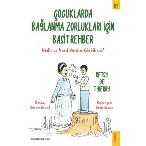 Çocuklarda Bağlanma Zorlukları için Basit Rehber