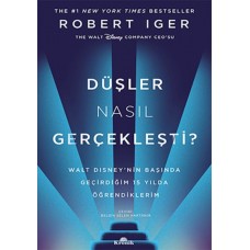 Düşler Nasıl Gerçekleşti?