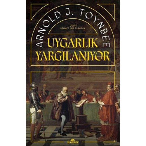 Uygarlık Yargılanıyor