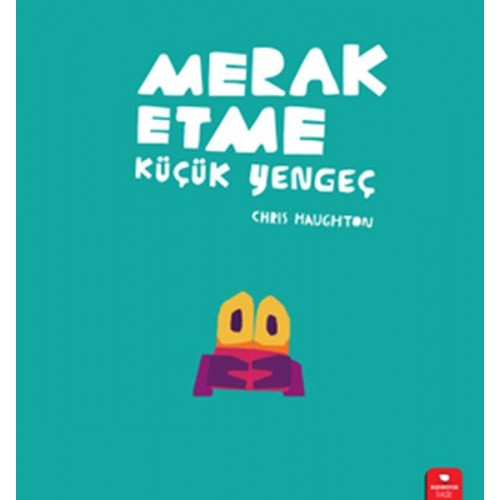 Merak Etme Küçük Yengeç