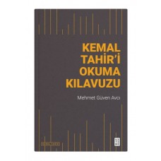 Kemal Tahir’i Okuma Kılavuzu