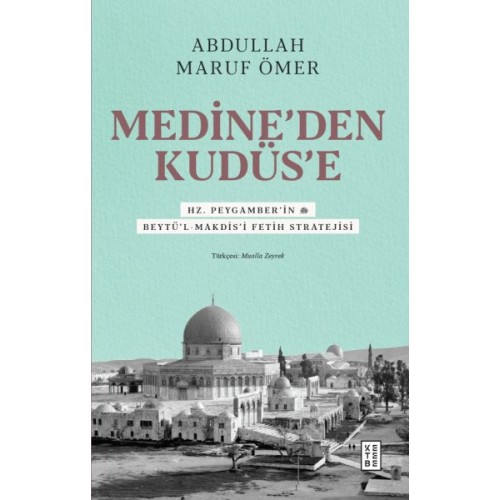 Medine’den Kudüs’e