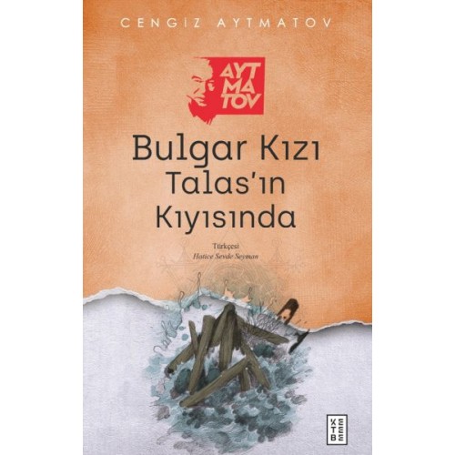 Bulgar Kızı Talas’ın Kıyısında