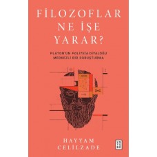 Filozoflar Ne İşe Yarar ?