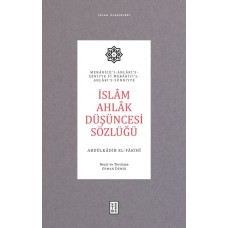 İslâm Ahlâk Düşüncesi Sözlüğü