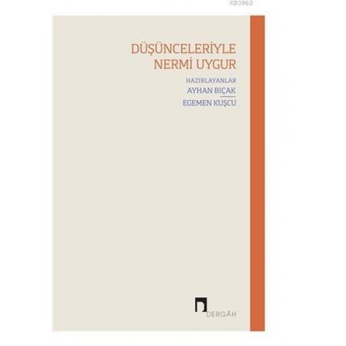 Düşünceleriyle Nermi Uygur