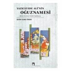 Yazıcızade Ali’nin Oğuznamesi