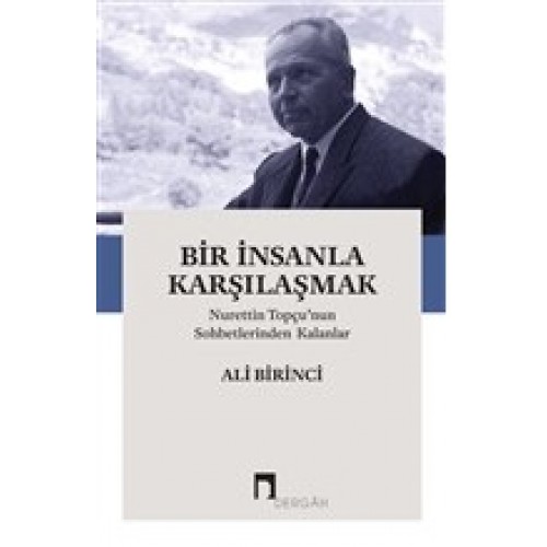 Bir İnsanla Karşılaşmak