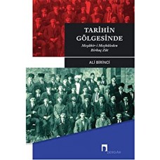 Tarihin Gölgesinde - Meşahir- i Meçhuleden Birkaç Zat