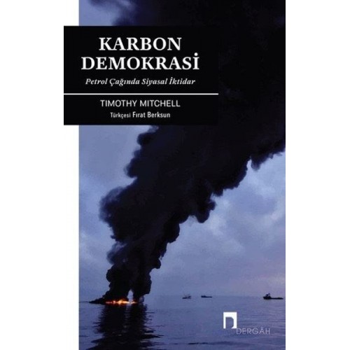 Karbon Demokrasi - Petrol Çağında Siyasal İktidar