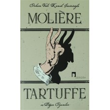 Tartuffe ve Diğer Oyunlar - Le Tartuffe