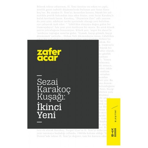 Sezai Karakoç Kuşağı - İkinci Yeni