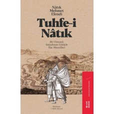 Tuhfe-i Natık - Bir Osmanlı Seyyahının Gözüyle Hac Menzilleri