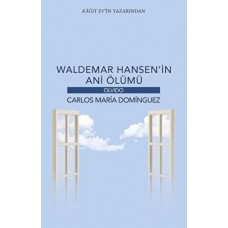 Waldemar Hansen’in Ani Ölümü