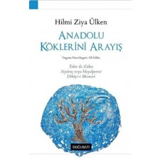 Anadolu Köklerini Arayış