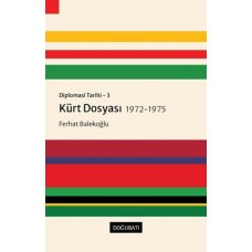 Kürt Dosyası 1972-1975 - Diplomasi Tarihi 3