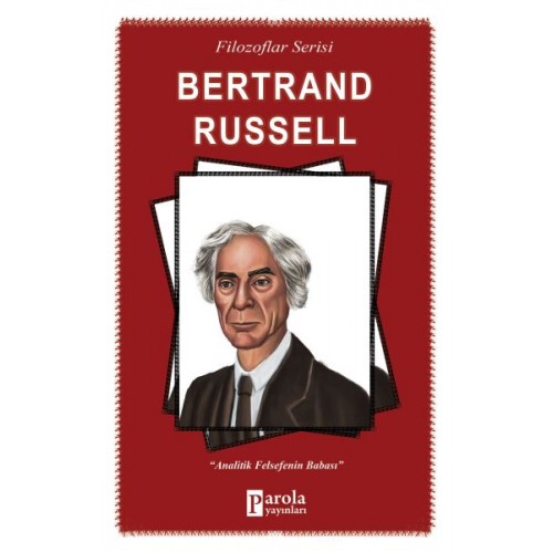 Bertrand Russell - Analitik Felsefenin Babası