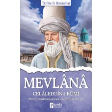 Mevlana Celaleddin-i Rumi - Tarihte İz Bırakanlar