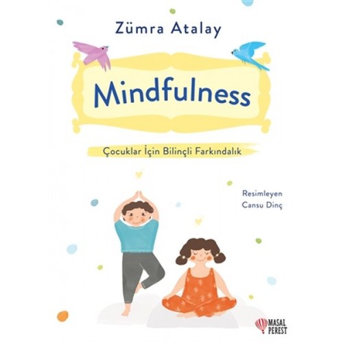 Mindfulness - Çocuklar İçin Bilinçli Farkındalık