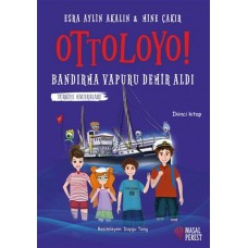 Ottoloyo - Bandırma Vapuru Demir Aldı - İkinci Kitap