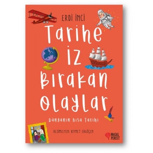 Tarihe İz Bırakan Olaylar