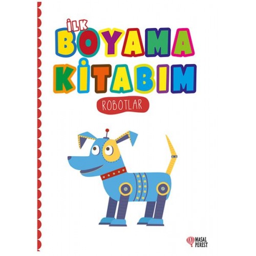 İlk Boyama Kitabım Robotlar